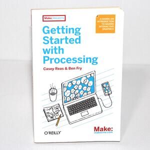 Book: Getting Started with Processing by Casey Reas & Ben Fry